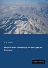 Narrative of an Expedition to the East Coast of Greenland - Book