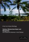 Samoa, Bismarckarchipel Und Neuguinea - Book