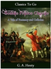 Bonnie Prince Charlie -  a Tale of Fontenoy and Culloden - eBook