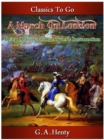 A March on London -  Being a Story of Wat Tyler's Insurrection - eBook