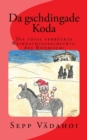 Da gschdingade Koda : Die total verruckte Weihnachtsgeschichte Auf Bayerisch! - Book