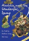 Aladdin and the Wonderful Lamp : As Told by Andrew Lang - Book