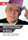 Provokation in Rosa : Typen, Tunten, Charaktere in Rosa von Praunheims Filmen - Book