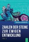 Die Zahlen Der Steine Zur Ewigen Entwicklung - Teil 3 (German Edition) - Book