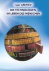 Die Technologien Im Leben Des Menschen (German Version) - Book
