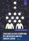 Zahlenatlas der Schoepfung des Menschen und des ewigen Lebens - Teil 2 (GERMAN Edition) - Book