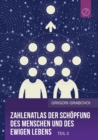Zahlenatlas der Schopfung des Menschen und des ewigen Lebens - Teil 3 (GERMAN Edition) - Book
