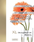Praxis Zeichnen - XL UEbungsbuch 14 : Blumen - Book