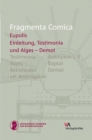 Fragmenta Comica : Testimonia and Aiges - Demoi (frr. 1-146) - Book