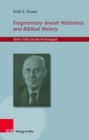 Fragmentary Jewish Historians and Biblical History - Book