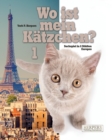 Wo ist mein Katzchen? 1 : Suchspiel in 8 Stadten Europas - Book