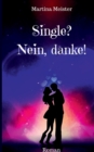 Single? Nein danke! : Liebesroman - Book