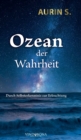 Ozean der Wahrheit : Durch Selbsterkenntnis zur Erleuchtung - Book