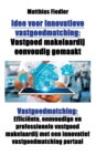 Idee voor innovatieve vastgoedmatching : Vastgoed makelaardij eenvoudig gemaakt: Vastgoedmatching: Efficiente, eenvoudige en professionele vastgoed makelaardij met een innovatief vastgoedmatching port - Book