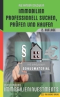 Immobilien professionell suchen, prufen und kaufen : Masterkurs Immobilieninvestments - Book