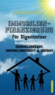 Immobilienfinanzierung fur Eigennutzer : Strategieratgeber fu&#776;r Immobilienkauf, Immobilienkredit & Neubau - Book