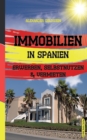Immobilien in Spanien : Erwerben, Selbstnutzen & Vermieten - Book