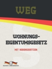 WEG - Wohnungseigentumsgesetz : Mit Nebengesetzen - Book