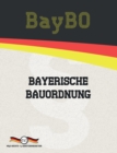 BayBO - Bayerische Bauordnung - Book