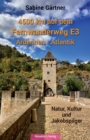 4500 km auf dem Fernwanderweg E3 Ardennen - Atlantik : Natur, Kultur und Jakobspilger - Book