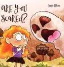 Are You Scared? : Help Your Children Overcome Fears - Book