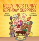 Nelly Pig's Funny Birthday Surprise - Book