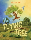 The Flying Tree : Teaching Children the Importance of Home - Book