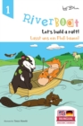 Riverboat : Let's Build a Raft - Lasst uns ein Floss bauen: Bilingual Children's Picture Book English German - Book