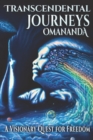 Transcendental Journeys : A Visionary Quest for Freedom - Book