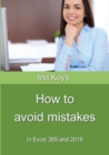 How to avoid mistakes : in Excel 365 and 2019 - Book