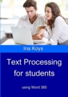 Text Processing for Students : using Word 365 - Book