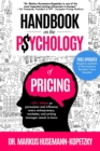 Handbook on the Psychology of Pricing : 100+ effects on persuasion and influence every entrepreneur, marketer and pricing manager needs to know - Book