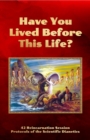 Have You Lived Before This Life? : 42 Reincarnation Session Protocols of the Scientific Dianetics - eBook