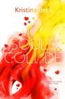 Souls Collide : Collide Series Book Three - Book