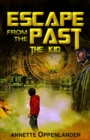 Escape From the Past : The Kid - Book