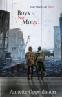 Boys No More : True Stories of WWII - Book