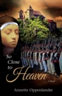 So Close to Heaven - Book
