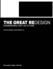 The Great Redesign : Frameworks for the Future - Book