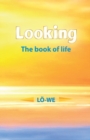 Looking : The book of life - Book