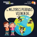 Los mejores perros vienen de... (Bilingue Espanol-Italiano) : Una busqueda global para encontrar a la raza de perro perfecta - Book