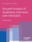 Focused Analysis of Qualitative Interviews with MAXQDA : Step by Step - Book