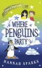 Where Penguins Party - Book