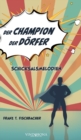 Der Champion der D?rfer : Schicksalsmelodien - Book