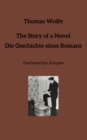 The Story of a Novel * Die Geschichte eines Romans : Zweisprachige Ausgabe - Book