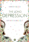 The Long Depression : My way in and out - Book
