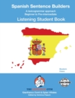 Spanish Sentence Builders - B to Pre - Listening - Student - Book