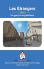 Les Etrangers - Part 1 - Un garcon mysterieux : French Sentence Builder - Readers - Book