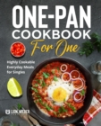 One-Pan Cookbook for One : Highly Cookable Everyday Meals for Singles - Book