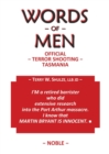 Words of Men : Official Terror Shooting Tasmania - Book