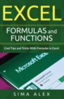 Excel Formulas and Functions : Cool Tips and Tricks With Formulas in Excel - Book